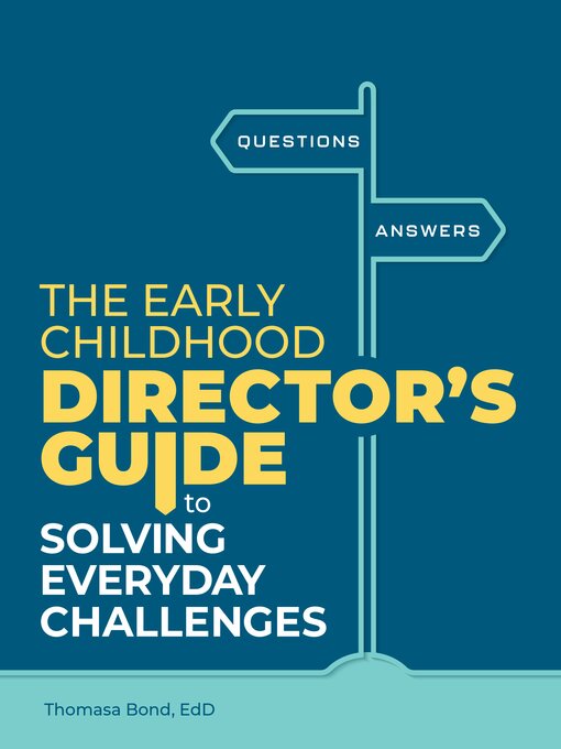 Cover image for The Early Childhood Director’s Guide to Solving Everyday Challenges